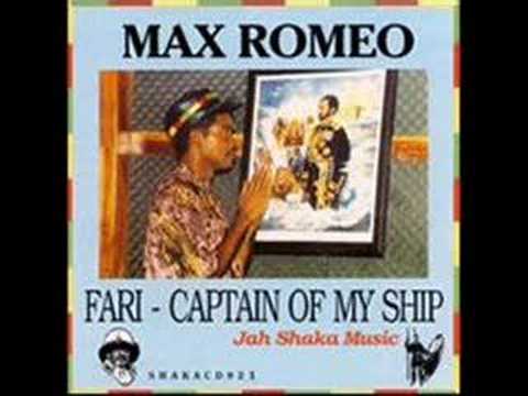 Max Romeo - Fari Captain Of My Ship + Fari Dub
