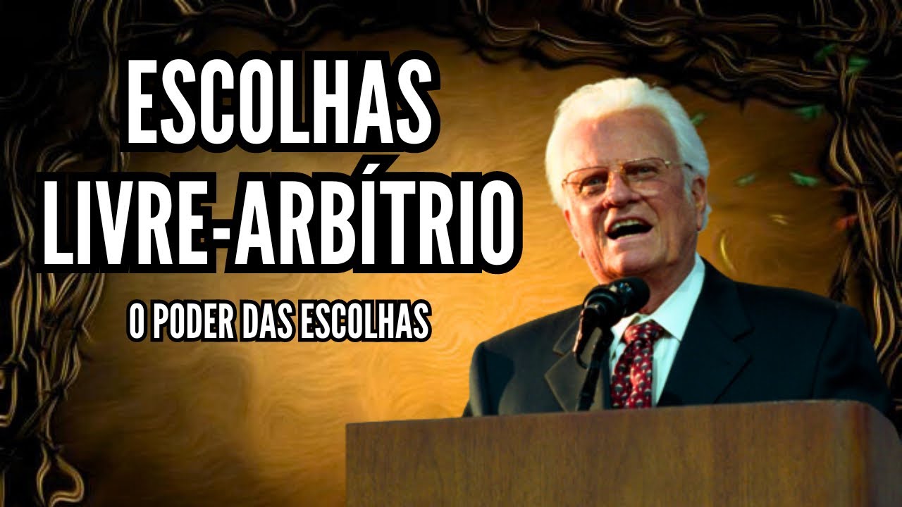 ESCOLHAS - BILLY GRAHAM - DUBLADO EM PORTUGUÊS - O PODER DAS ESCOLHAS - PREGAÇÃO FORTE E IMPACTANTE