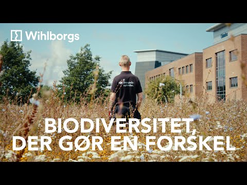 Biodiversitet, der gør en forskel - Wihlborgs A/S