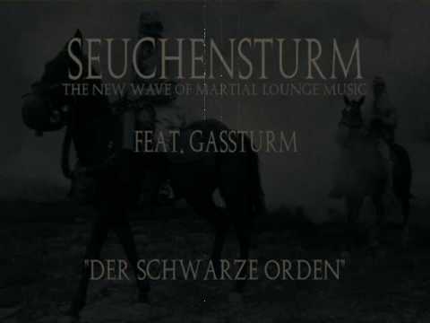 Seuchensturm feat. Gassturm - Der Schwarze Orden