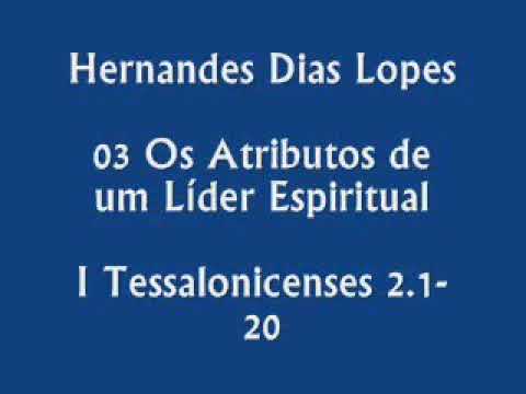 Estudo expositivo | 1 Tessalonicenses 2.1-20 | Hernandes Dias Lopes