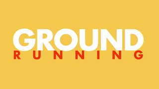 Ground Running Music Video