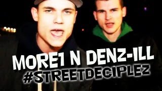 More1 And Denz-ill | Street Deciplez