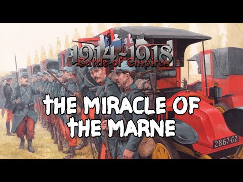 Battle of Empires: 1914-1918 - The Miracle of the Marne