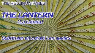 The Lantern The Rolling Stones Subtitulat en català i en anglès