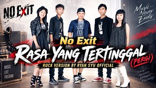 Download lagu RASA YANG TERTINGGAL (PERGI) – NO EXIT | D'PASPOR ROCK COVER BY RYAN SYU   mp3