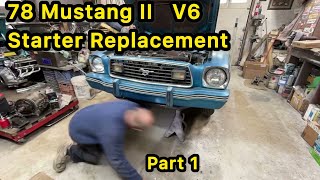 1978 Mustang II V6 Starter Removal: The "Messy" Way