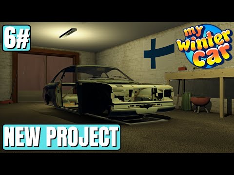 New Project - Episode 6 - My Winter Car