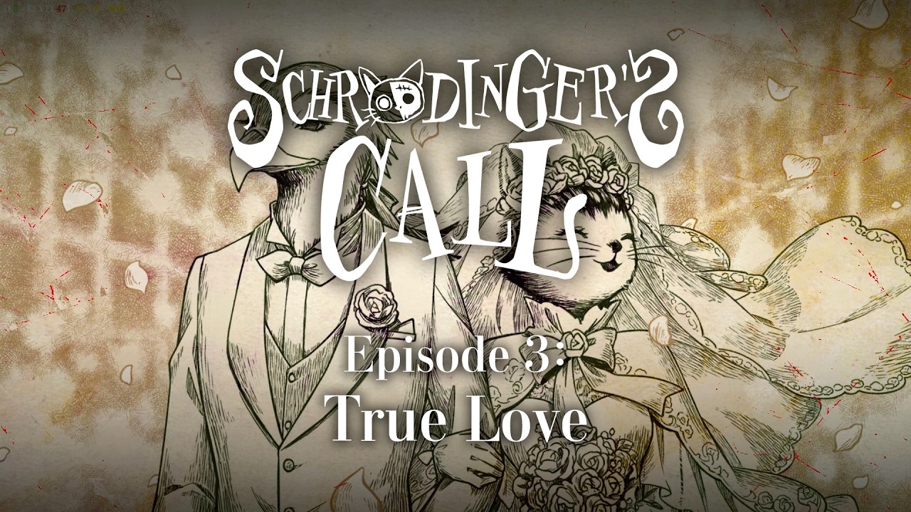 Schrödinger’s Call: Episode 3 – "True Love" trailer teaser