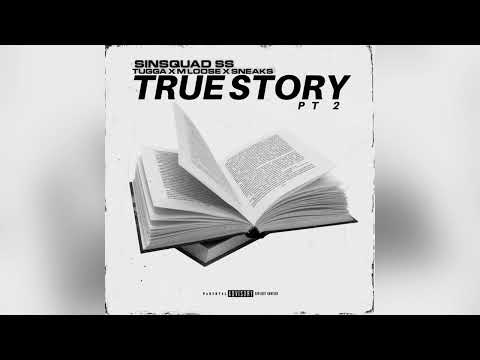 #SinSquad Tugga x MLoose x Sneakz - True Story Pt 2 (Official Audio) #NPK