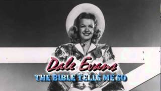 Dale Evans sings "THE BIBLE TELLS ME SO"