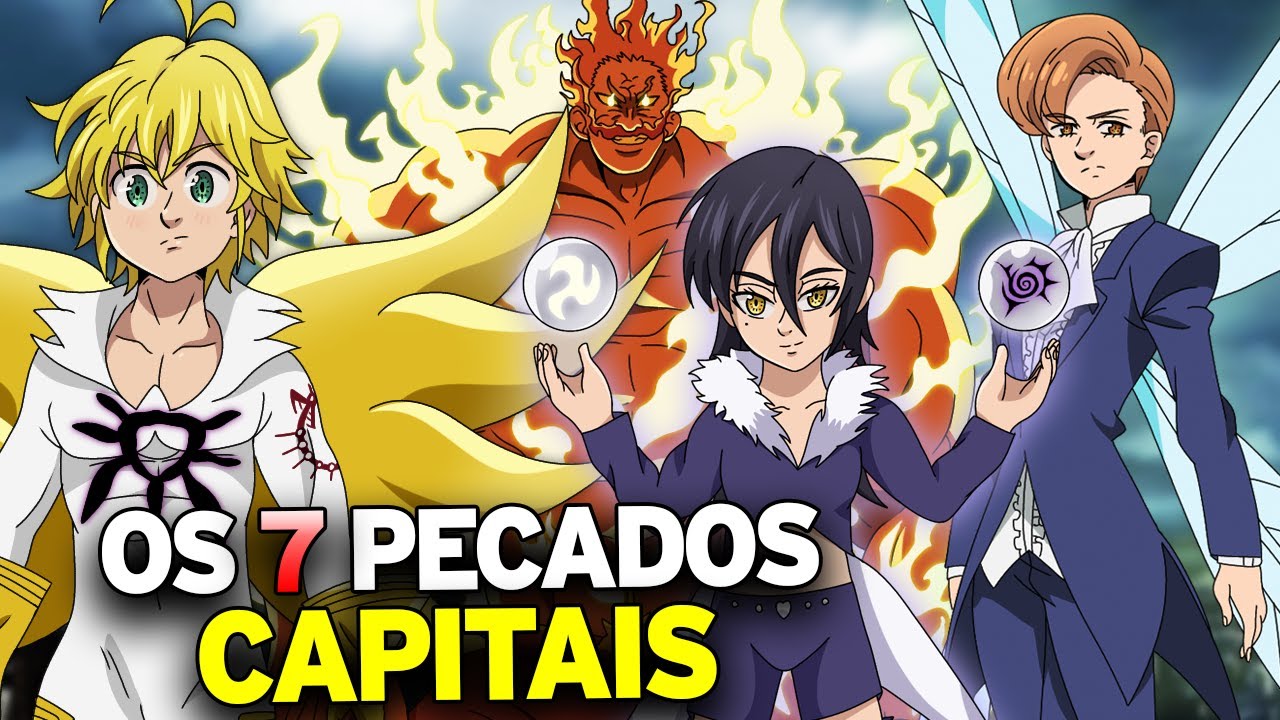 The 7 deadly sins and their powers explained | Nanatsu no Taizai