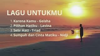 Download lagu Karena Kamu - Geisha, Pilihan Hatiku - Lavina, Selir Hati - Triad, Sumpah dan Cinta Matiku - Nidji mp3