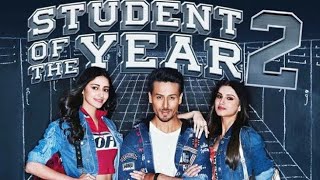 Student of the Year 2   Full Movie 2019  Tiger Shr