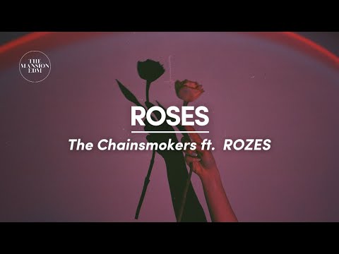 The Chainsmokers - Roses (ft. ROZES) (Lyrics)
