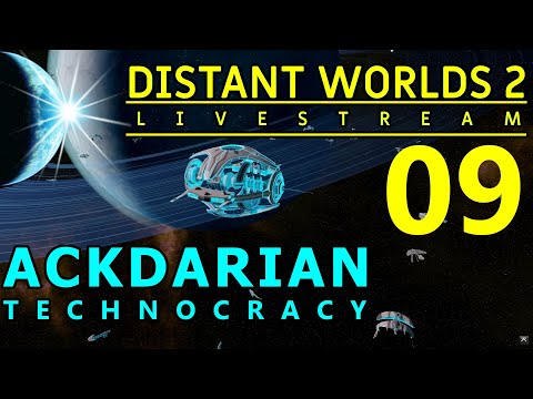 DISTANT WORLDS 2 Ackdarian Technocracy 09 - Research ALL THE THINGS! - PREVIEW RELEASE