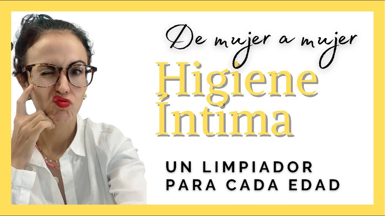 Watch Cómo escoger tu HIGIENE ÍNTIMA DIARIA Now Cómo escoger tu HIGIENE ÍNTIMA DIARIA