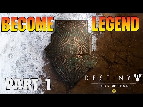 DESTINY RISE OF IRON   Gameplay Walkthrough Part 1- BECOME LEGEND
