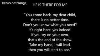 He Is There for Me
