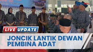 Joncik Lantik Pengurus Lembaga Adat Desa Empat Lawang, Dimeriahkan Seni Jidor, Dzikir & Berejong