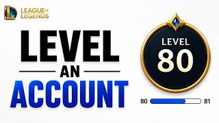 How To Level An Account In League Of Legends (2026) | Quickest Way to Level Up