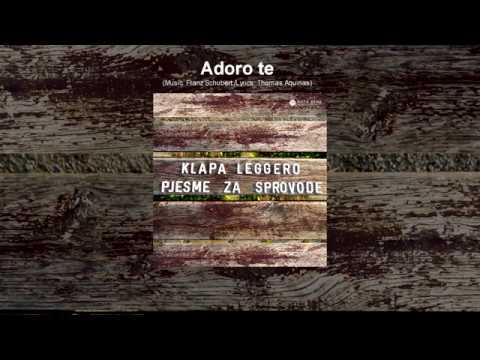 Klapa Leggero - Adoro te