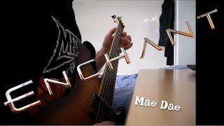 Enchant - Mae Dae [Guitar Cover]