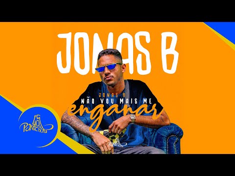 Jonas B - Não vou mais me enganar (VIDEOCLIPE OFICIAL)