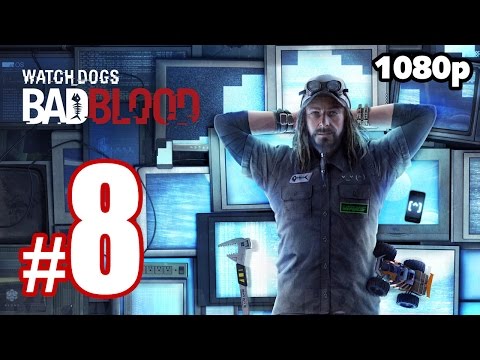 Watch Dogs - Bad Blood Walkthrough PART 8 (PC) [1080p] No Commentary TRUE-HD QUALITY