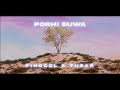 Pincool & Tusar - Porhi Suwa ( Official lyrical video )