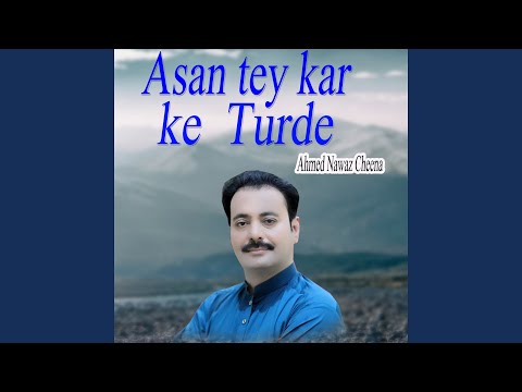 Asan Tey Kar Ke Turde