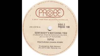Rufus feat. Chaka Khan - Somebody's Watching You