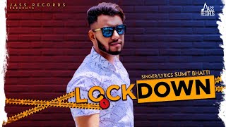 LOCKDOWN SONG LYRICS SUMIT BHATTI