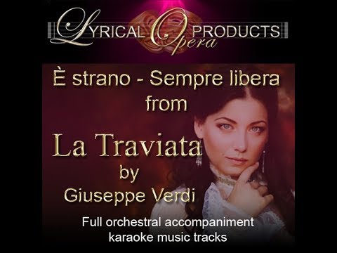 È strano - Sempre libera - La Traviata - full orch KARAOKE sample