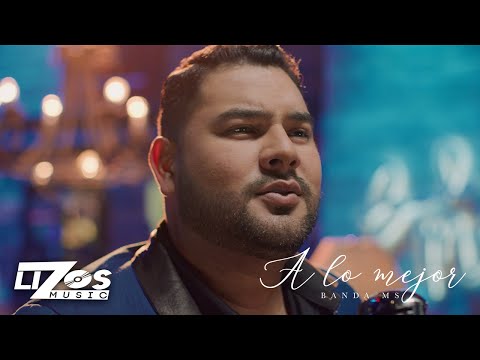 BANDA MS - A LO MEJOR (VERSIÓN ACÚSTICA)