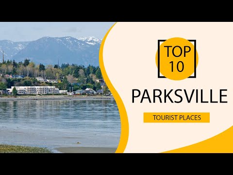 Top 10 Best Tourist Places to Visit in Parksville | Canada - English