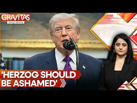 Donald Trump Says Herzog Should Be ‘Ashamed of Himself’ for Not Pardoning Netanyahu | Gravitas