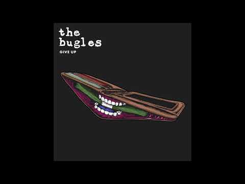 The Bugles   Give Up Official Audio
