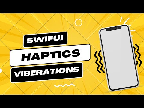Haptic Vibrations in SwiftUI | SwiftUI Tutorial