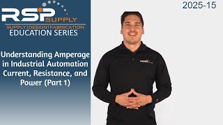 Understanding Amperage in Industrial Automation  l  Current, Resistanc