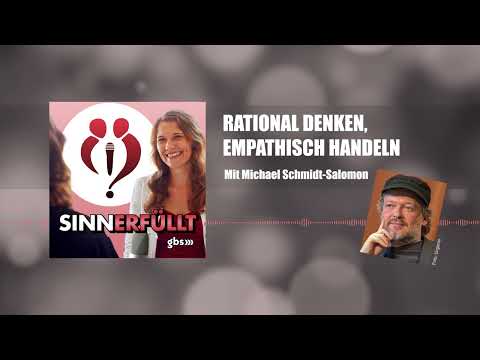Rational denken, empathisch handeln - mit Michael Schmidt-Salomon