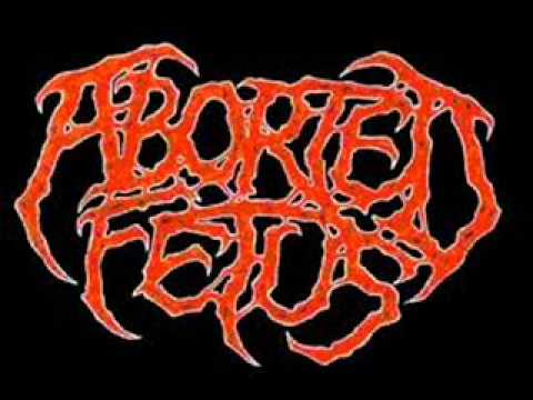 Aborted Fetus - Autofagus