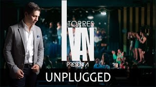 Ivan Torres UNPLUGGED parte 1