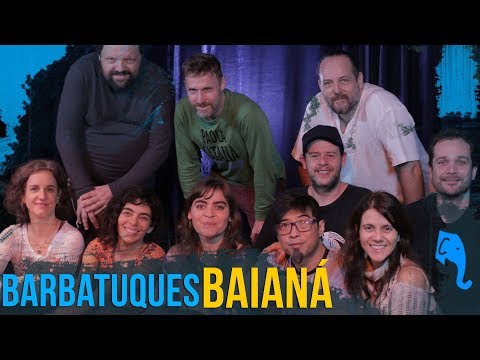 Baianá - Barbatuques | ELEFANTE SESSIONS