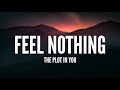 The Plot In You / Feel Nothing (Lyrics)