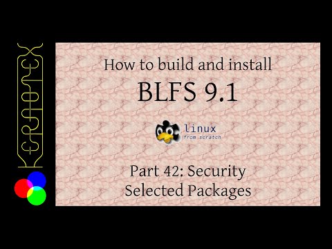How to build and install BLFS 9.1 - Part 42: Security - Selected packages