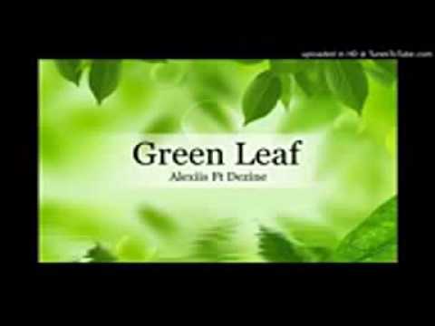 Alexiis Ft Dezine   Green Leaf Vanuatu Ft Solomon Islands 2015