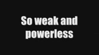 Weak and Powerless [Tilling My Grave Mix]