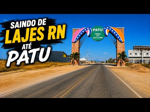 Lajes RN até Patu | Conhecendo as Estradas e Paisagens do RN