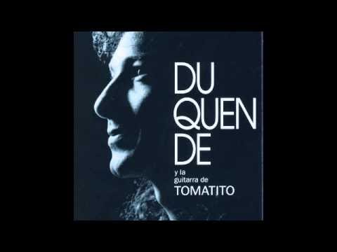 Duquende - Y la guitarra de Tomatito (Disco completo)